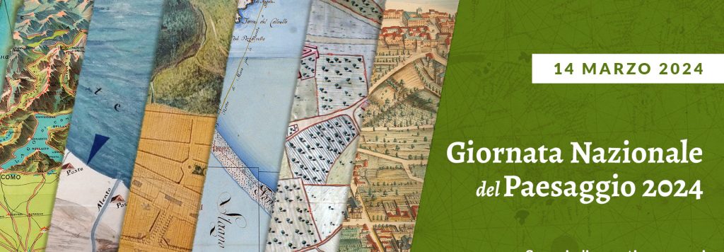14.03.2024                                                                                 GIORNATA NAZIONALE DEL PAESAGGIO –                                                                                          LE INIZIATIVE IN PROGRAMMA NEI LUOGHI TUTELATI DALLA SOPRINTENDENZA