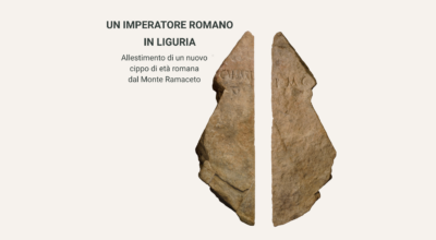 UN IMPERATORE ROMANO IN LIGURIA. Allestimento di un nuovo cippo di età romana dal Monte Ramaceto